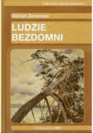 Ludzie bezdomni - Stefan Żeromski - książka  wyd. 2013
