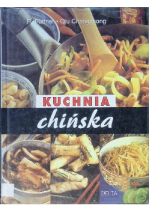 Kuchnia chińska - Qiu Chengzhong, R. Buttner - książka  wyd. 2004