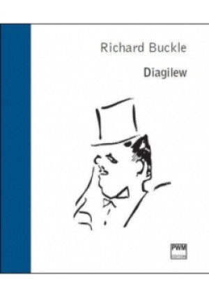Diagilew - Richard Buckle - książka  wyd. 2014