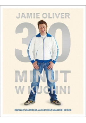 30 minut w kuchni - Jamie Oliver - książka  wyd. 2021
