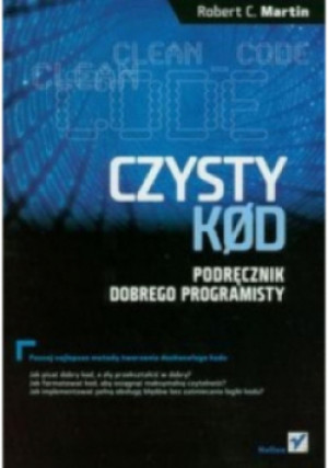 Czysty kod - Robert C. Martin - książka  wyd. 2010