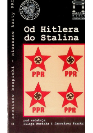 Od Hitlera do Stalina - Jarosław Szarek, Filip Musiał - książka historyczna wyd. 2007