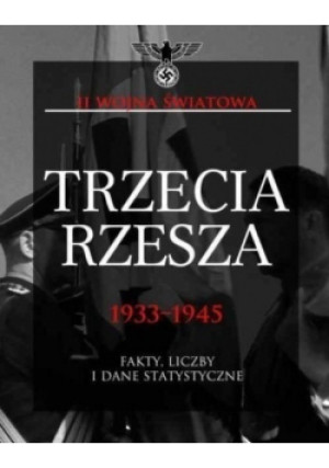 Trzecia Rzesza 1933-1945 - Chris McNab - książka historyczna wyd. 2011