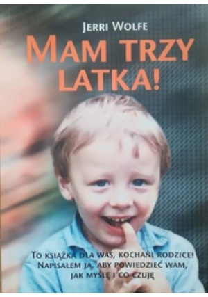 Mam Trzy Latka - Jerri Wolfe - książka wyd. 2000