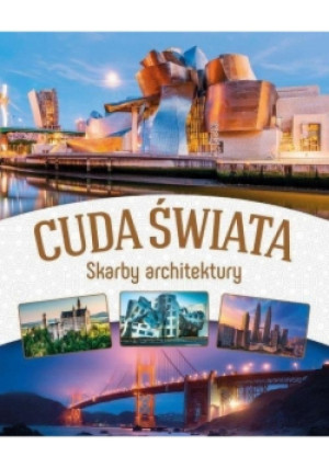 Cuda świata Skarby architektury - książka  wyd. 2016