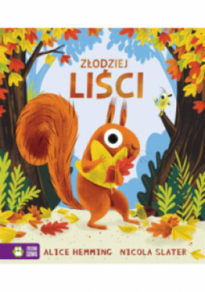 Złodziej liści - Alice Hemming, Nicola Slater - książka  wyd. 2022