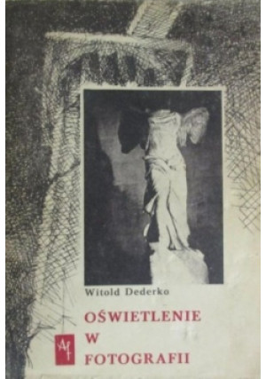 Oświetlenie w fotografii - Witold Dederko - książka  wyd. 1969