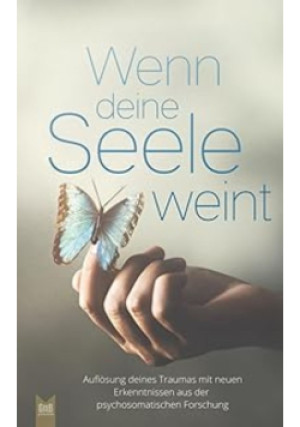 Wenn deine Seele weint - książka  wyd. 2023