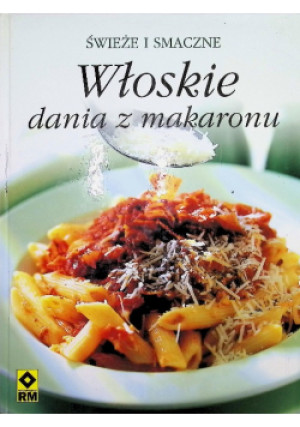 Włoskie dania z makaronu - książka  wyd. 2003