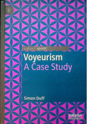 Voyeurism a case study - Simon Duff - książka  wyd. 2018