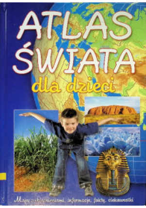 Atlas Świata Dla Dzieci - książka  wyd. 2003