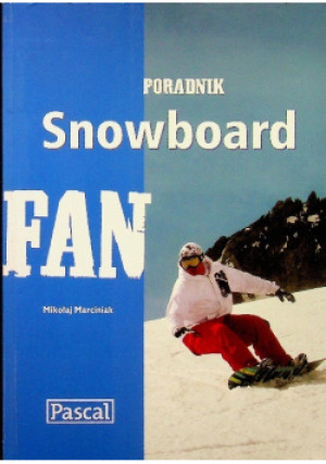 Snowboard Fan - Mikołaj Marciniak - książka  wyd. 2007