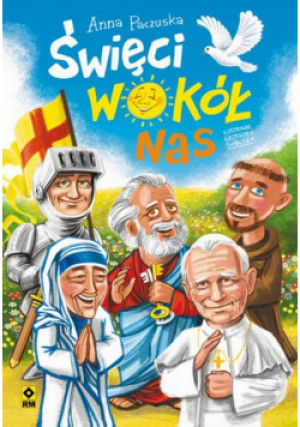 Święci wokół nas - Anna Paczuska - książka  wyd. 2018