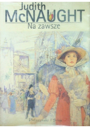 Na zawsze - Judith McNaught - książka  wyd. 1987