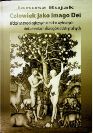 Człowiek jako imago Dei - Janusz Bujak - książka  wyd. 2007