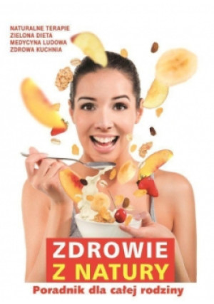 Zdrowie z natury - książka  wyd. 2015