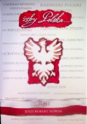 Żeby Polska Tom 1 - Jerzy Robert Nowak - książka historyczna wyd. 2009