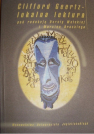 Lokalna lektura - Clifford Geertz - książka  wyd. 2003