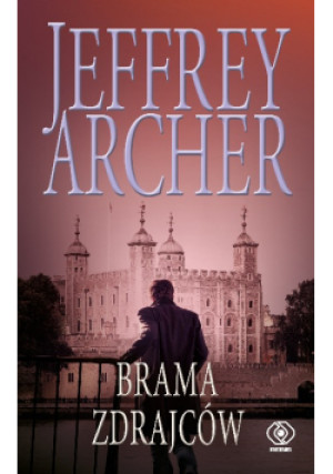 Brama Zdrajców - Jeffrey Archer - książka  wyd. 2024