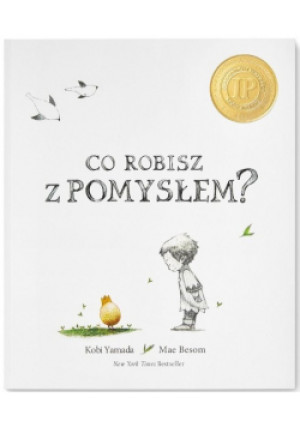 Co robisz z pomysłem - Kobi Yamada, Mae Besom - książka  wyd. 2018
