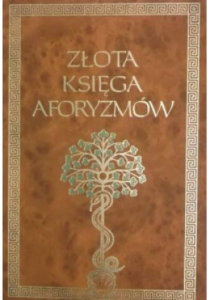 Złota księga aforyzmów - Bożena Dembińska - książka  wyd. 2005