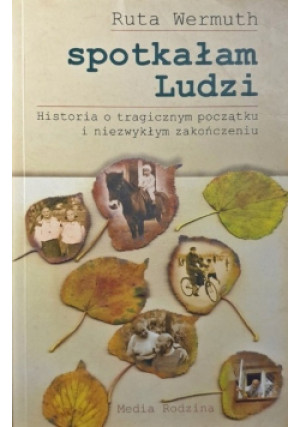 Spotkałam Ludzi - Ruta Wermuth - książka historyczna wyd. 2002