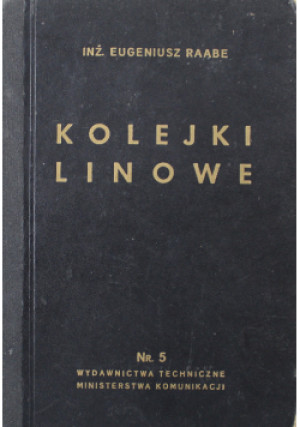 Kolejki linowe 1936 r - Eugeniusz Raabe - książka  wyd. 1936
