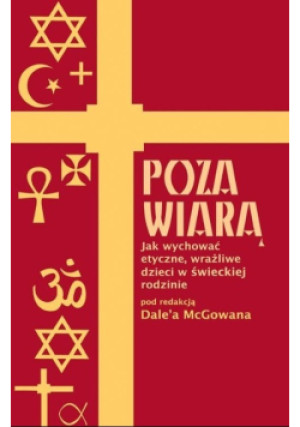 Poza wiarą - Dale McGowan - książka  wyd. 2009