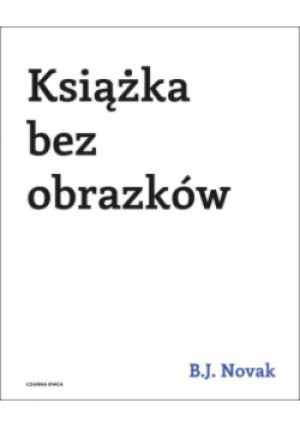 Książka bez obrazków - Benjamin Joseph Novak - książka  wyd. 2023