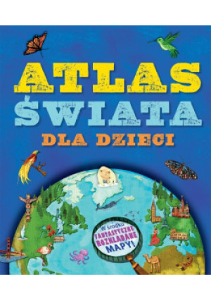 Atlas świata dla dzieci - Jane Green - książka  wyd. 2014