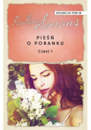 Pieśń o poranku Część 1 - Paullina Simons - książka  wyd. 2017