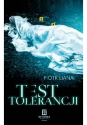Test Tolerancji - Piotr Liana - książka  wyd. 2021