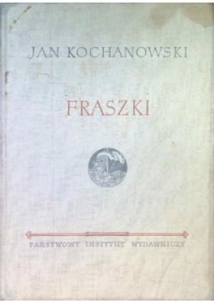 Fraszki Kochanowski - Jan Kochanowski - książka  wyd. 1956