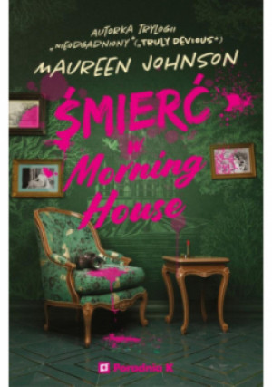 Śmierć w Morning House - Maureen Johnson - książka  wyd. 2025