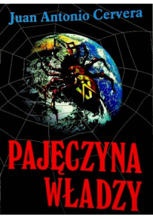 Pajęczyna władzy - Juan Antonio Cervera - książka historyczna wyd. 2015