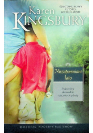 Niezapomniane lato - Karen Kingsbury - książka  wyd. 2008
