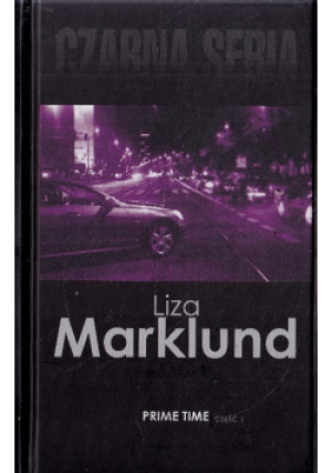 Prime time Część 1 - Liza Marklund - książka  wyd. 2015