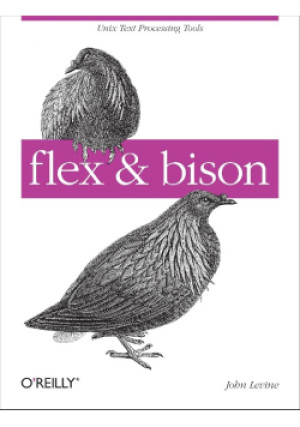 Flex and Bison Paperback - John Levine - książka  wyd. 2009