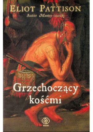 Grzechoczący kośćmi - Eliot Pattison - książka  wyd. 2009