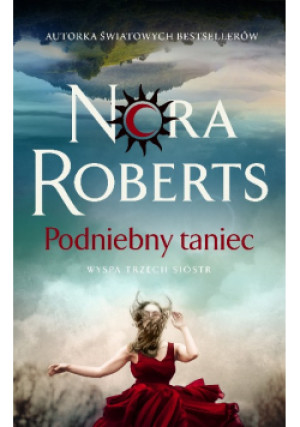 Podniebny taniec - Nora Roberts - książka  wyd. 2023