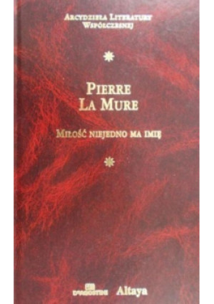 Miłość niejedno ma imię - Pierre la Mure - książka  wyd. 2003