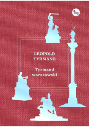 Tyrmand warszawski - Leopold Tyrmand - książka historyczna wyd. 2016