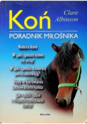Koń Poradnik miłośnika - Clare Albinson - książka  wyd. 2012