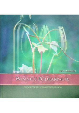 Winnice Podkarpacia - Ewa Wawro - książka  wyd. 2012
