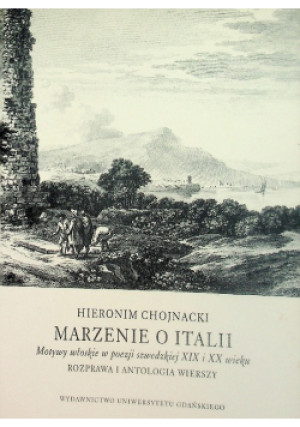 Marzenie o Italii - Hieronim Chojnacki - książka  wyd. 2000