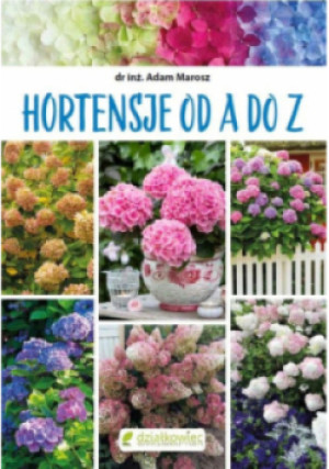Hortensje od A do Z - Adam Marosz - książka  wyd. 2020