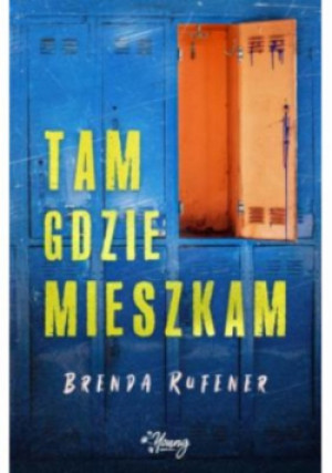 Tam gdzie mieszkam - Rufener Brenda - książka  wyd. 2020