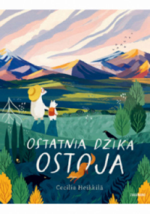 Ostatnia dzika ostoja - Cecilia Heikkila - książka  wyd. 2023
