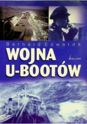 Wojna U  Bootów - Bernard Edwards - książka historyczna wyd. 2008