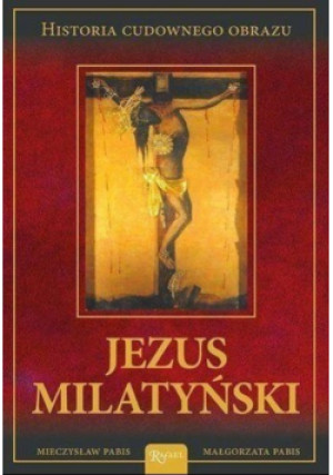 Jezus Milatyński - Małgorzata Pabis - książka  wyd. 2016